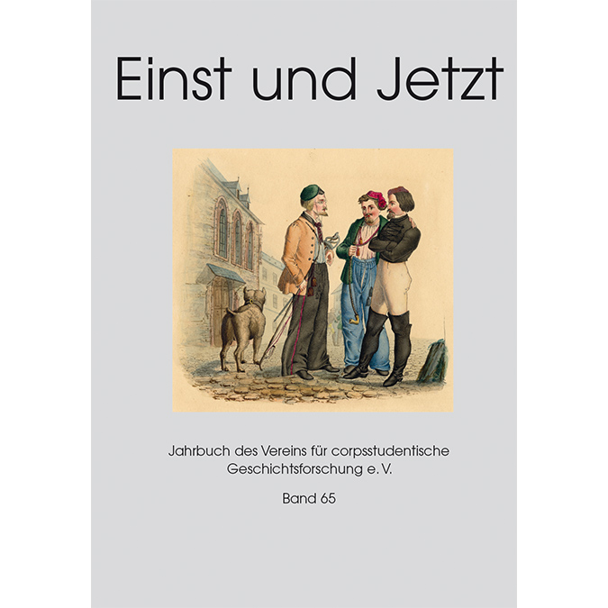 Einst und Jetzt, Jahrbuch des Vereins für corpsstudentische Geschichtsforschung e. V. Band 65