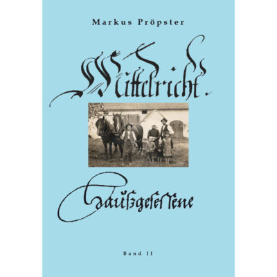 "Mittelricht - Haußgesessene" (Heimatgeschichte in Mittelricht, Band II)