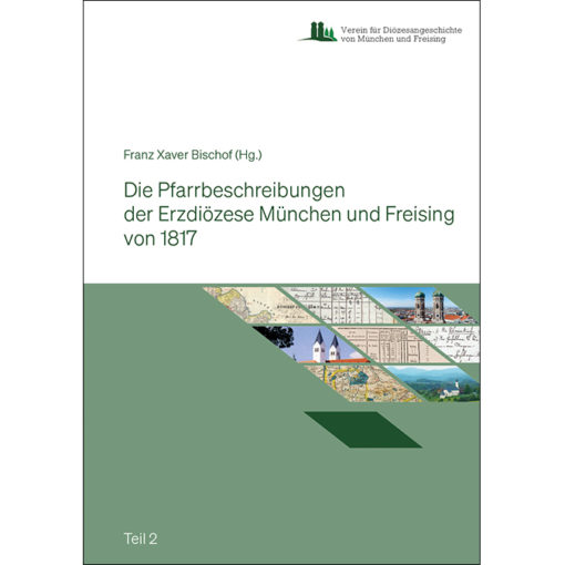 Die Pfarrbeschreibungen der Erzdiözese München und Freising von 1817 (3 Teile)