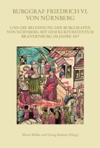 Belehnung des Burgrafen Friedrich VI. von Nürnberg mit dem Kurfürstentum Brandenburg