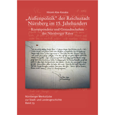 "Außenpolitik" der Reichsstadt Nürnberg im 15. Jahrhundert
