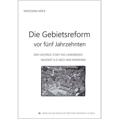 Die Gebietsreform vor fünf Jahrzehnten