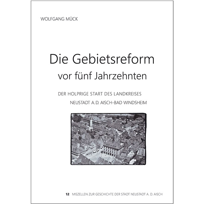 50 Jahre Gebietsreform: Wie aus NEA, UFF und SEF der Landkreis mit dem bayernweit längsten Namen entstand