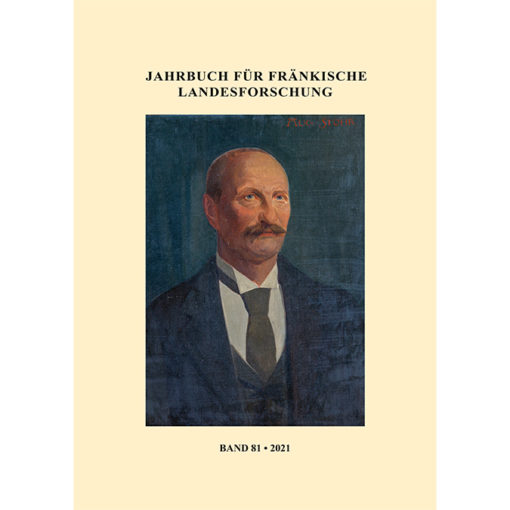 Jahrbuch für fränkische Landesforschung (Band 81 - 2021)
