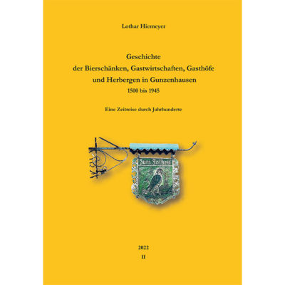 Geschichte der Bierschänken, Gastwirtschaften, Gasthöfe und Herbergen in Gunzenhausen 1500 bis 1945