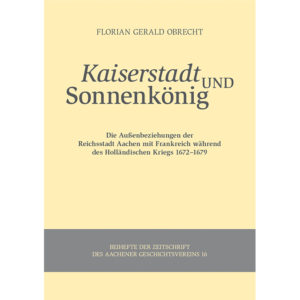 Kaiserstadt und Sonnenkönig