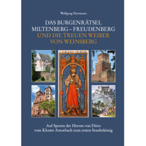 Die Burgen Freudenberg und Miltenberg.