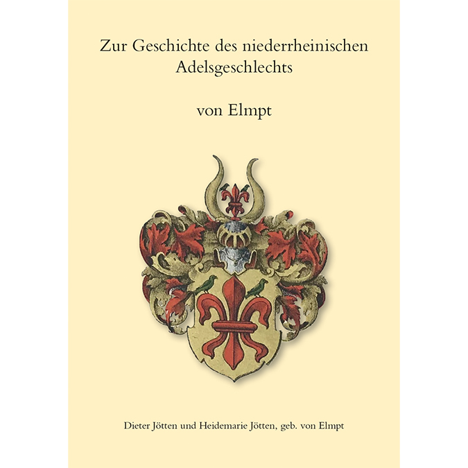 Spuren einer Adelsfamilie – am Niederrhein und darüber hinaus