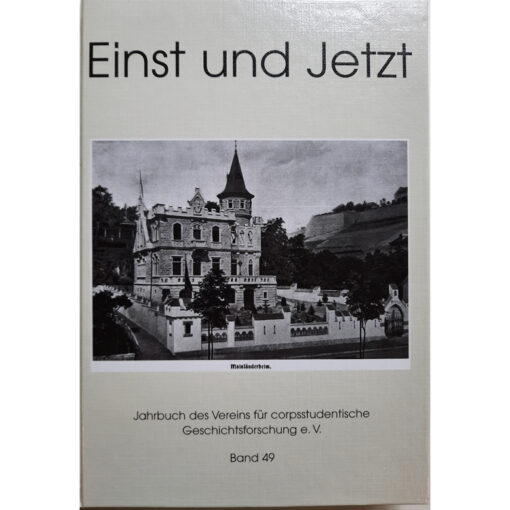 Einst und Jetzt. Jahrbuch 2004 des Vereins für corpsstudentische Geschichtsforschung, Bd. 49